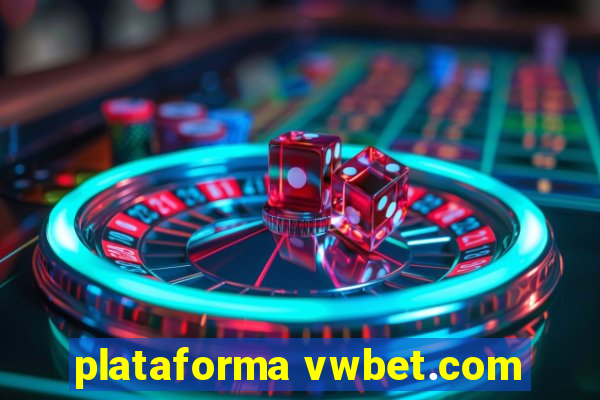 plataforma vwbet.com